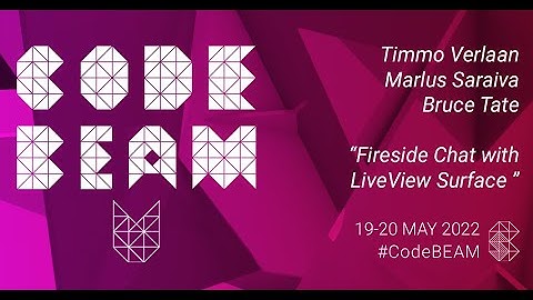 Fireside Chat with LiveView Surface | Timmo Verlaan, Marlus Saraiva & Bruce Tate | Code BEAM V EU 21