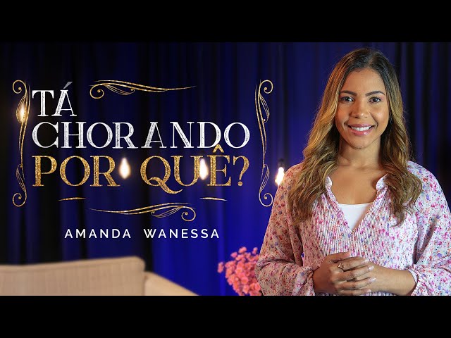 Amanda Wanessa - Tá Chorando Por Quê? (Voz e Piano) #203 class=