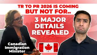 Tr To Pr 2026 Big Update Immigration Minister Confirms Program Details