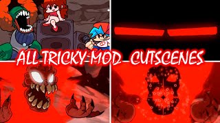 ALL TRICKY MOD CUTSCENES | Friday Night Funkin'