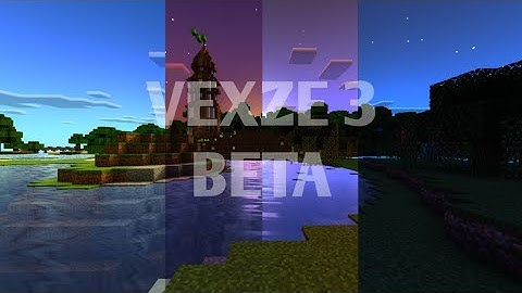 VExZE Shaders V3 Beta Update!! - Collaboration Realistic Shaders For MCPE 1.17+ by Hyrazero & KK3310