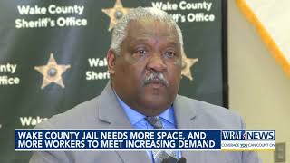 Wake County Jail needs more space, more workers to meet increasing demand