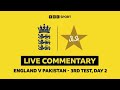 BBC Test Match Special Audio | England v Pakistan | 3rd Test - Day 2 | Edgbaston