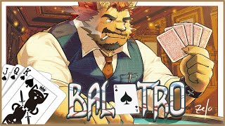 【BALATRO】ハイスピードローテンショントランプバトル【家入ケブル】