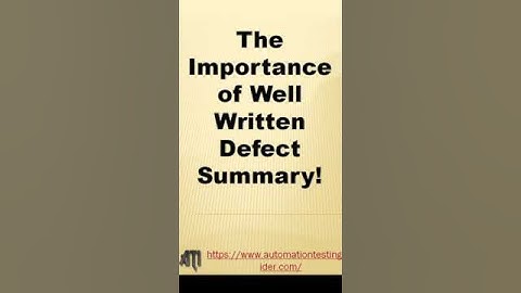 The Importance of Well Written Defect Summary | Software Testing Tip of the Day | STAT | Shorts