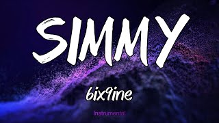 SIMMY - 6ix9ine  (Instrumental)