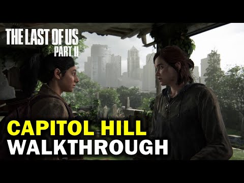 Video: The Last Of Us Part 2 - Capitol Hill: Tutti Gli Oggetti E Come Esplorare Ogni Area