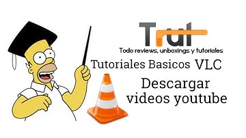 [Tutorial] Descargar videos de YouTube mediante VLC Media Player