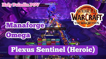 Plexus Sentinel (Heroic) - Manaforge Omega | Noctem Guild Run