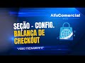 Seção - Config. Balança de Checkout
