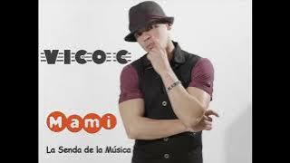 Vico c - Mami