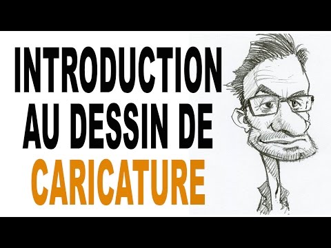 Vidéo: Comment Faire Une Caricature