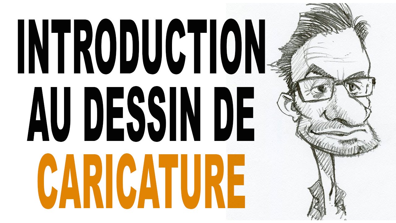 DESSINER UNE CARICATURE: Techniques de bases - YouTube