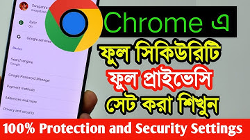 Chrome full privacy and full security settings all in one video