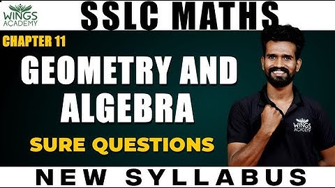 SSLC MATHS | CHAPTER 11 | GEOMETRY AND ALGEBRA  | MOST IMPORTANT QUESTIONS  | WINGS ACADEMY |