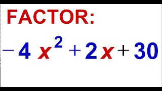 Factoring -4x^2+2x+30