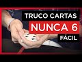 TRUCO de MAGIA con CARTAS REVELADO (El Truco del NUNCA 6 de Juan Tamariz)