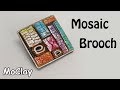 DIY Mosaic Brooch with crakele effect  - Polymer clay tutorial