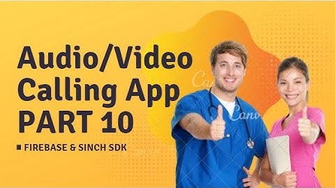 Audio/Video Call App in Android Studio (PART-10)