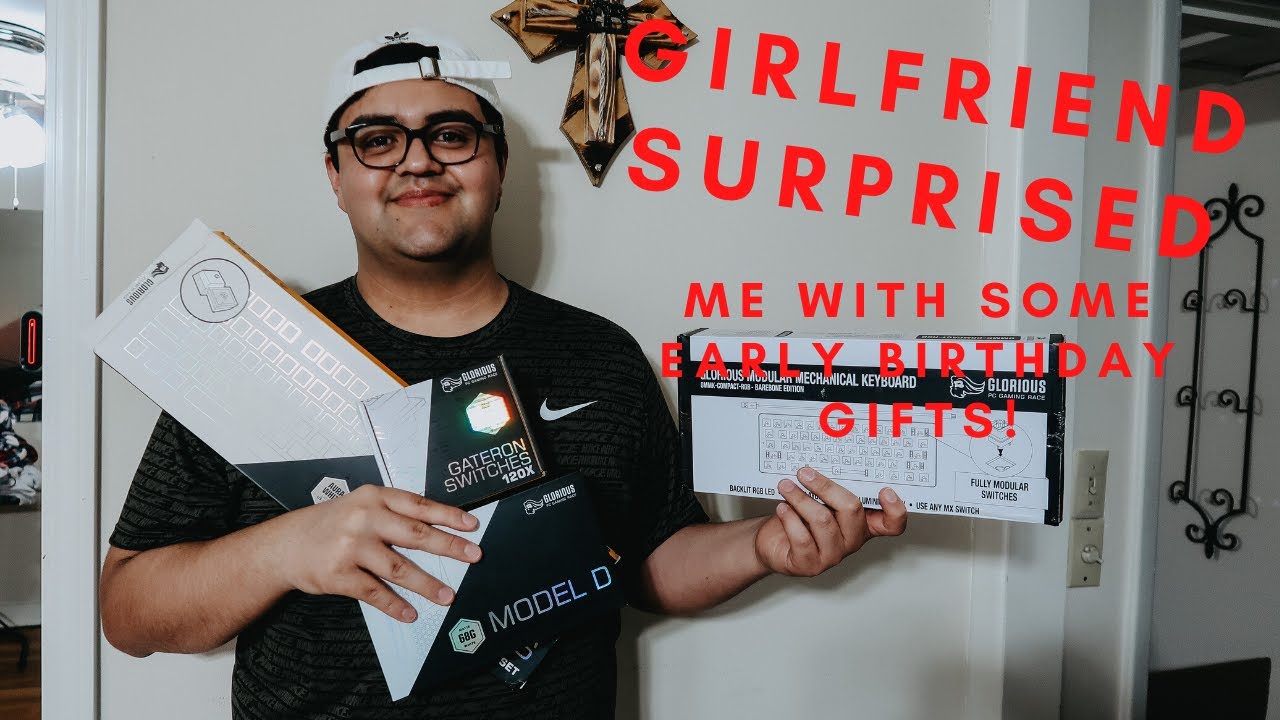 SURPRISE BIRTHDAY GIFT FROM GIRLFRIEND & GLORIOUS MOUSE MODEL D - GLORIOUS GMMK 60% KEYBOARD