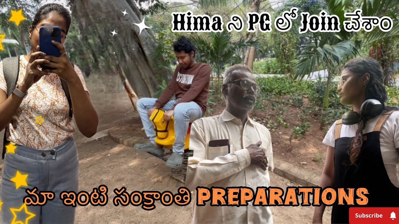 Hima ని Hostel లో Join చేశాం🙆‍♀️ll సంక్రాంతి కి ఇంటికి వెళ్ళేముందు మా Preparations🙏