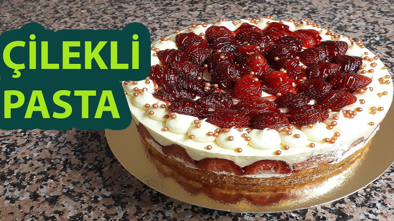 Çilekli Pasta Tarifi ve Dekorasyonu 🍓 Strawberry cake 🍰 YouTube