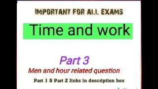 Time And Work Part 3 Math, most important for all exams