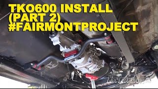 TKO600 Install (Part 2) #FairmontProject