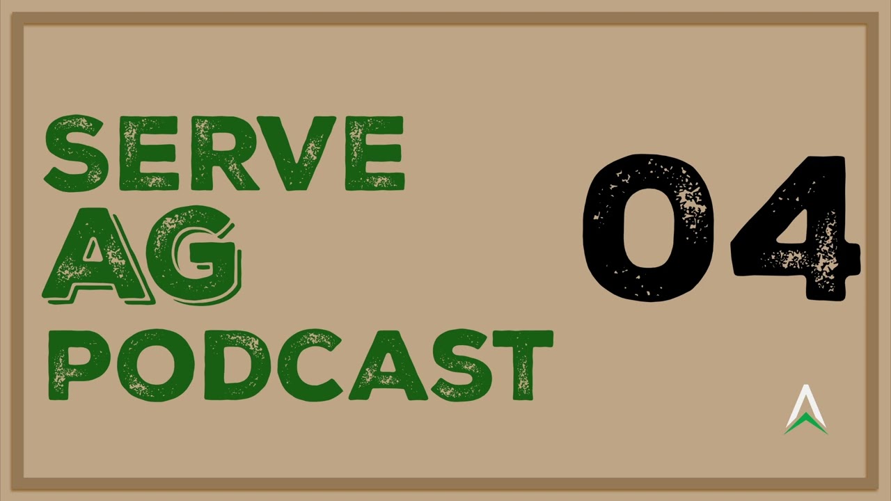 USDA, Advocacy and Diversified Operations feat: Neil Denton - SERVE Ag 04