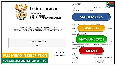 Calculus Question 8 – 10 Grade 12 Maths Paper 1 May/June 2024