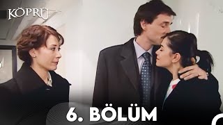 Köprü 6 Bölüm