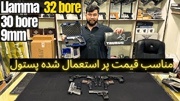 Used Pistols in Low Price - 30 Bore, 32 Bore Llama, 9mm Taurus 