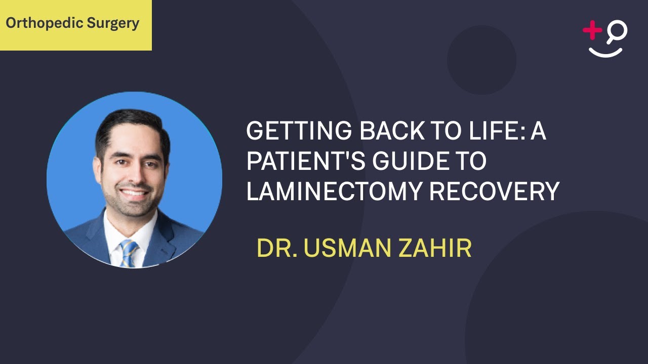 Getting Back to Life: A Patient's Guide to Laminectomy Recovery # ...