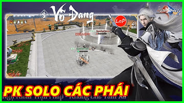 VÕ LÂM TRUYỀN KỲ MAX - VÕ ĐANG PK LÔI ĐÀI SOLO CÁC PHÁI | LnP