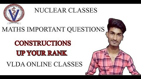 MATHS IMPORTANT QUESTIONS FOR VLDA ENTRANCE EXAM 2020(CONSTRUCTIONS) BY MANJEET VERMA