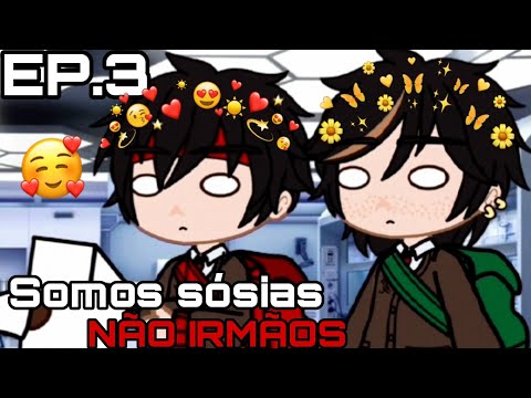 [3/9] Somos idênticos, NÃO IRMÃOS [yaoi/BL]