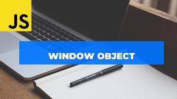 Window Object | Browser Object Model