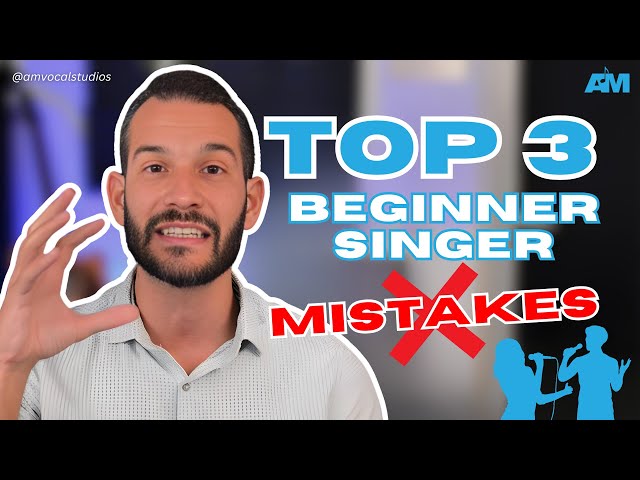 TOP 3 Beginner Singer Mistakes class=