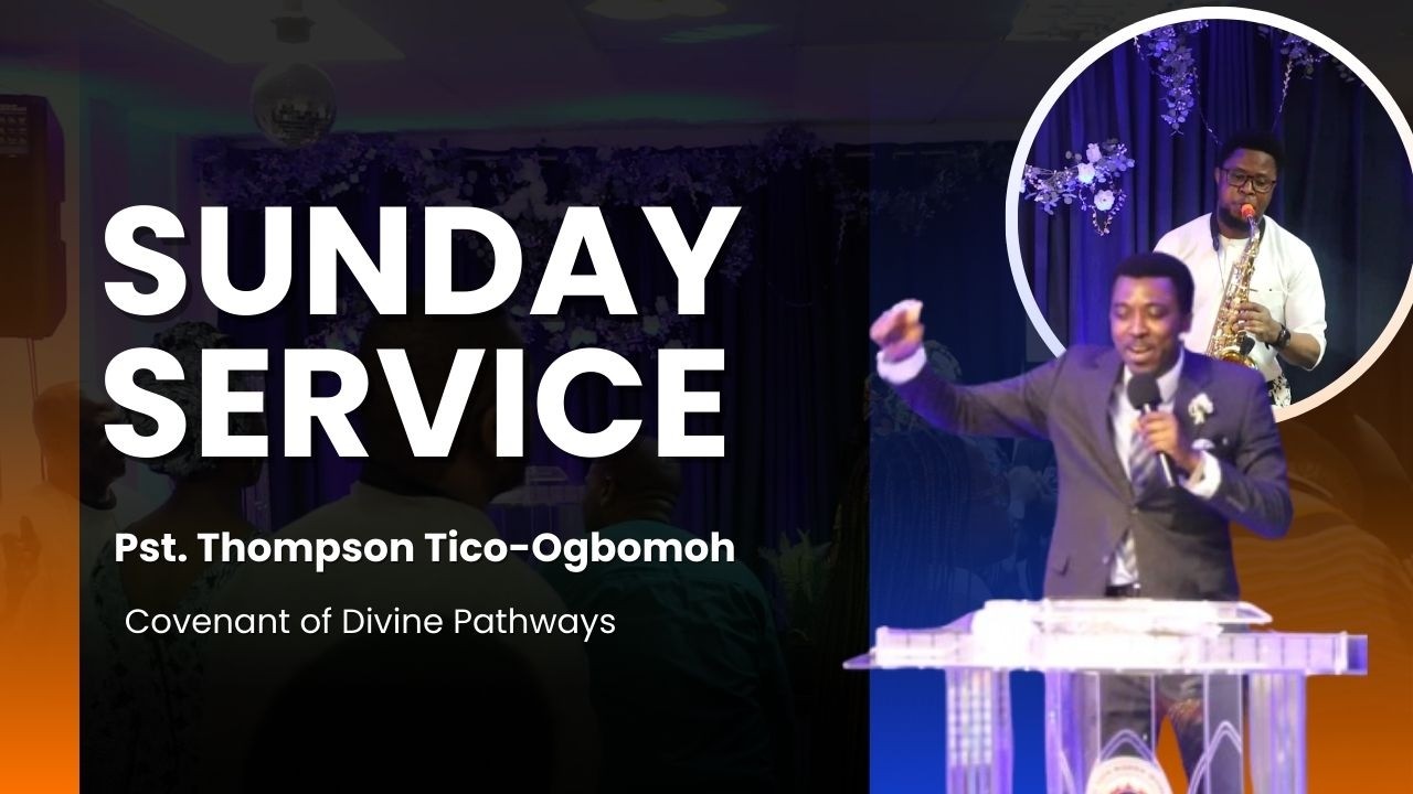 Covenants, Divine Pathways | Pastor Thompson Tico-Ogbomoh | #voiceofpossibilities #gofamint