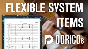 Flexible System Items | New Features in Dorico 6