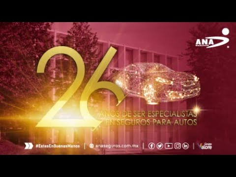 ANA Seguros - 26 años siendo Especialistas en Seguros para Autos