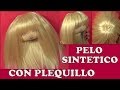 TUTORIAL MUÑECA PELO SINTETICO CON FLEQUILLO video- 393