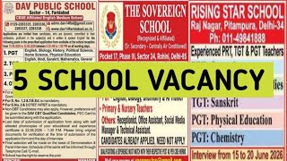 5 SCHOOL Teacher vacancy 2026/Delhi school teacher vacancy 2026