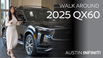 2025 QX60 Walk Around | Austin INFINITI