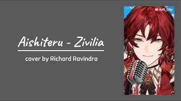 Aishiteru - Zivilia | Richard Ravindra Cover (with Lyrics)