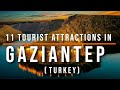 11 top rated attractions in gaziantep turkey  travel  travel guide  sky travel