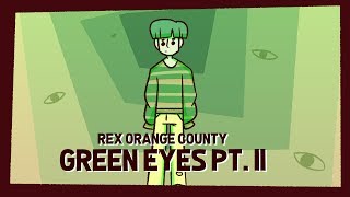 Watch Rex Orange County Green Eyes Pt II video