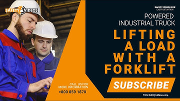 Lifting a Load With a Forklift - Powered Industrial Truck Safety