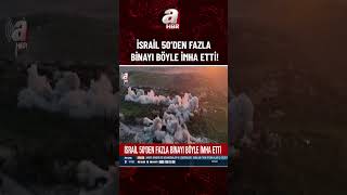 İsrail, Lübnanda 50Den Fazla Binayı Işte Böyle Imha Etti A Haber