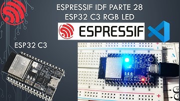 🐿️ ESP32 IDF SDK 28:  Programar ESP32 C3/ Led strip RGB